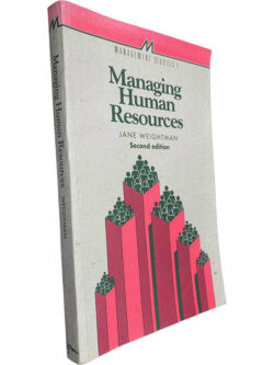 Managing human resources - Jane Weightman