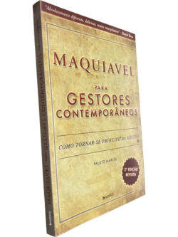 Maquiavel para gestores contemporâneos - Fausto Marsol