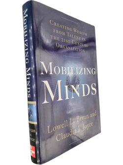 Mobilizing minds - Lowell L. Bryan / Claudia I. Joyce