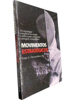 Movimentos estratégicos - Jorge A. Vasconcellos e Sá
