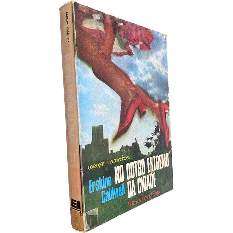 No outro extremo da cidade - Erskine Caldwell No outro extremo da cidade - Erskine Caldwell