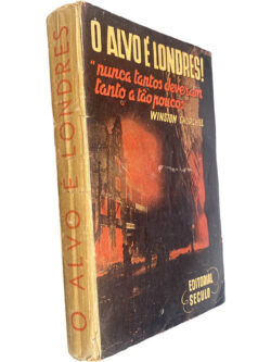 O alvo é Londres! - Winston Churchill