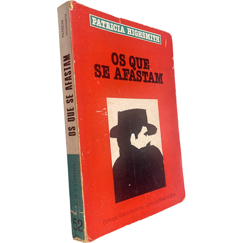 Os que se afastam - Patricia Highsmith Os que se afastam - Patricia Highsmith