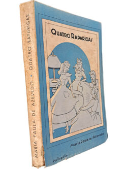 Quatro raparigas - Maria Paula de Azevedo