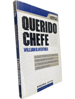Querido chefe (Dear boss) - William B. Wertther