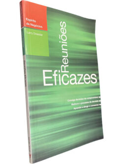 Reuniões eficazes - Larry Dressler