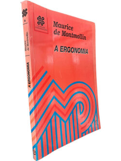A Ergonomia - Maurice de Montmollin