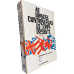 As grandes controvérsias do tempo presente (1945/1965) - Jacques de Launay