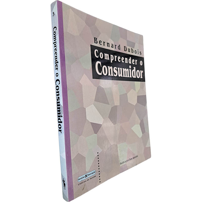 Compreender o consumidor - Bernard Dubois Compreender o consumidor - Bernard Dubois