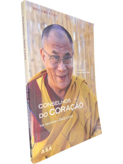 Conselhos do coração - Sua Santidade o Dalai Lama