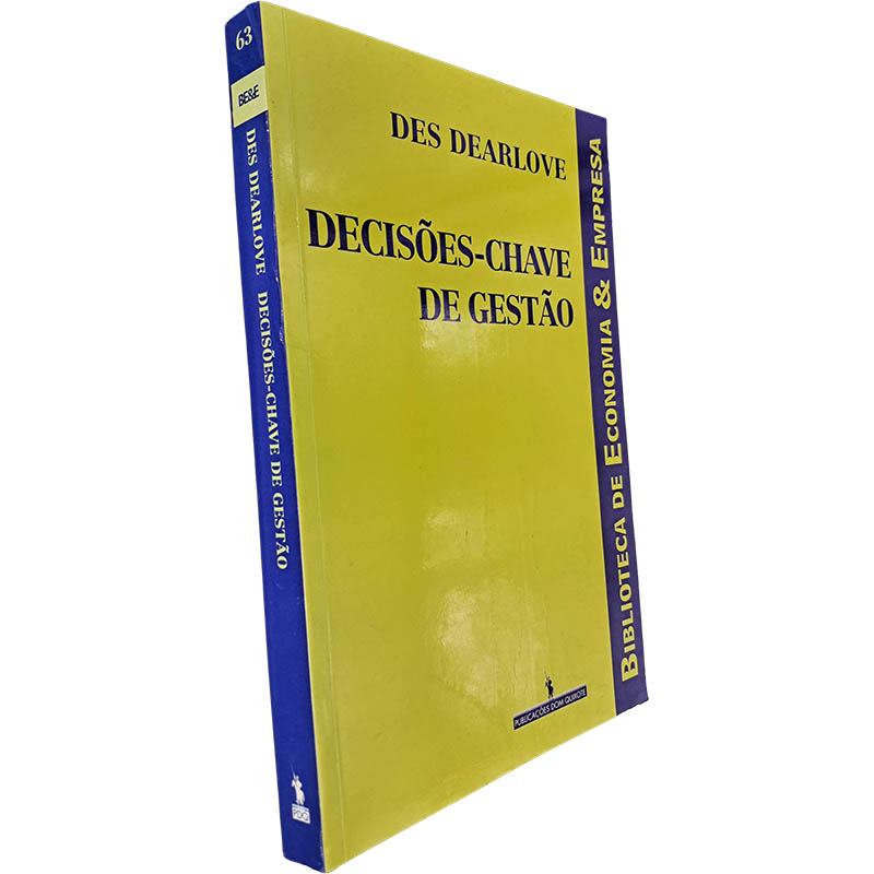 Decisões-chaves de gestão - Des Dearlove Decisões-chaves de gestão - Des Dearlove