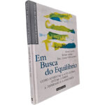 Em busca do equilíbrio - Roser Carré / Roline Schmit / Dra. Carme Valls-Llobet