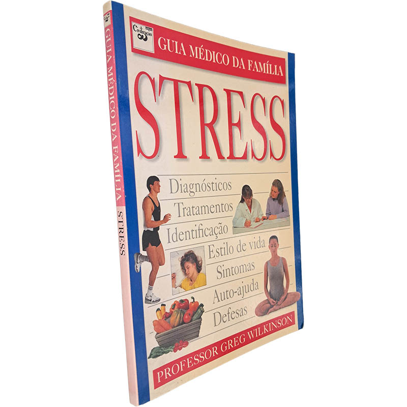 Stress (Guia Médico da Família) - Prof. Greg Wilkinson Stress (Guia Médico da Família) - Prof. Greg Wilkinson
