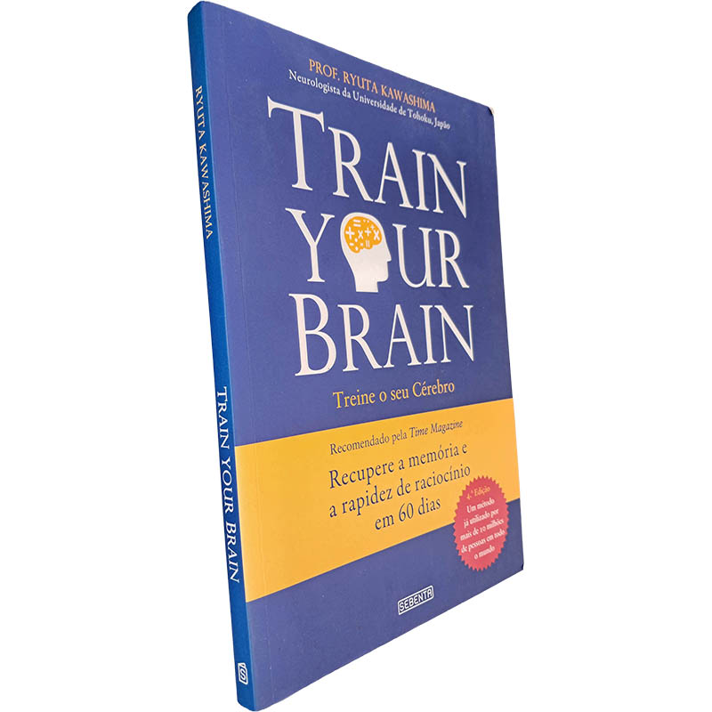 Train your brain (Treine o seu cérebro) - Ryuta Kawashima Train your brain (Treine o seu cérebro) - Ryuta Kawashima