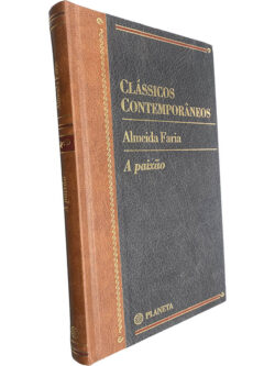 A paixão - Almeida Faria