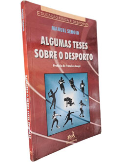 Algumas teses sobre o desporto - Manuel Sérgio