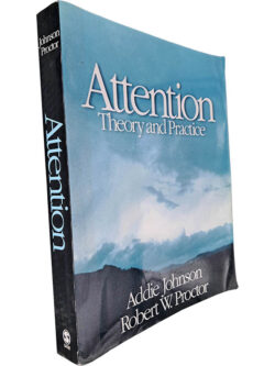 Attention (Theory and practice) - Addie Johnson / Robert W. Proctor