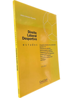 Direito Laboral Desportivo (Estudos - Volume I) - Albino Mendes Baptista
