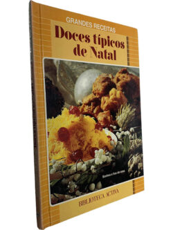 Doces típicos de Natal (Grandes Receitas) -