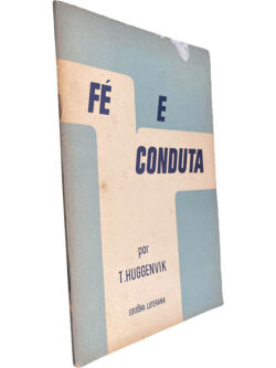 Fé e conduta - T. Huggenvik