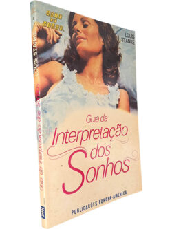 Guia da interpretação dos sonhos - Louis Stanké