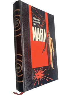 História secreta da máfia (Volume 2) - Roland Gaucher
