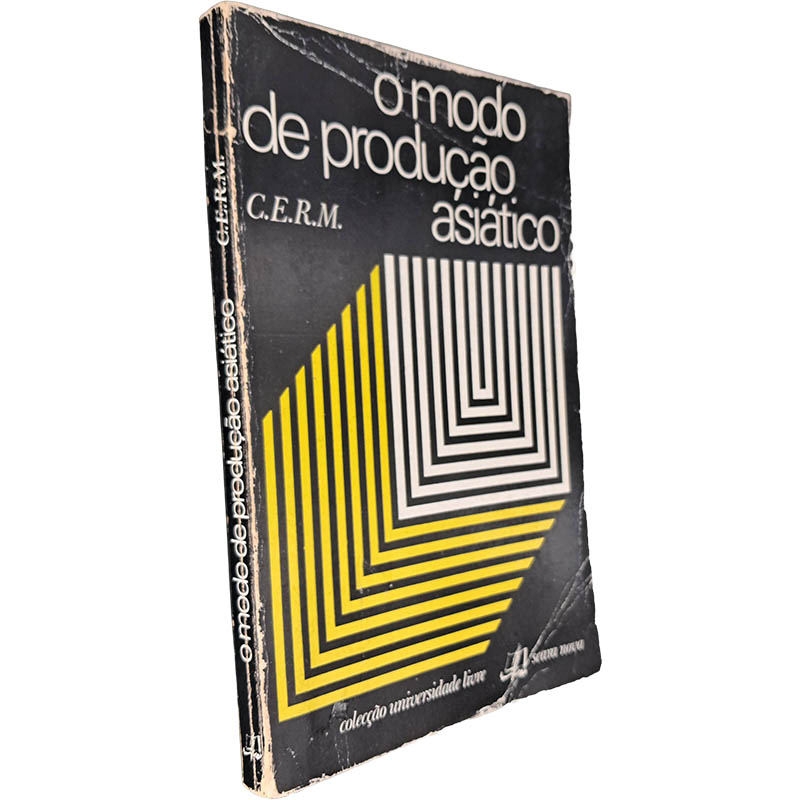 O modo de produção asiático - CERM Centro de Estudos e Reflexão Marxista O modo de produção asiático - CERM Centro de Estudos e Reflexão Marxista