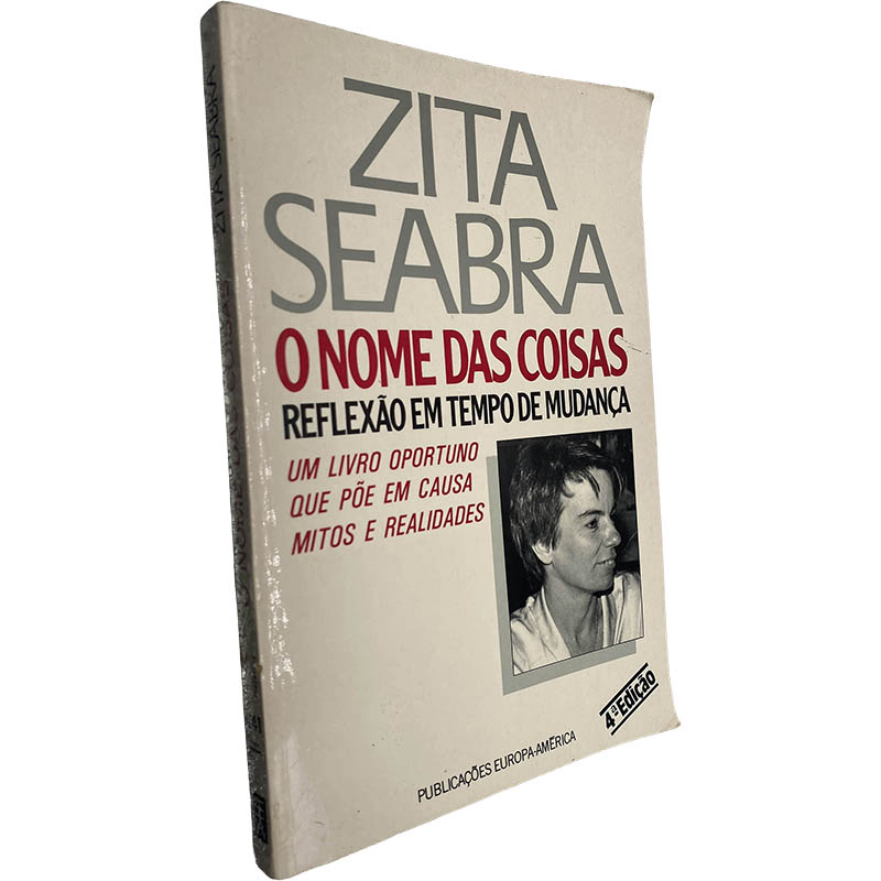 O nome das coisas Reflexões em tempos de mudanças Zita Seabra 13-14BB6 O nome das coisas (Reflexões em tempos de mudanças) - Zita Seabra - Image 1
