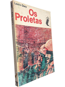 Os Proletas - Louis Oury