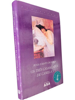 Os três casamentos de Camilla S. - Rosa Lobato de Faria