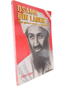 Osama Bin Laden (Uma guerra contra o Ocidente?) - Elaine Landau