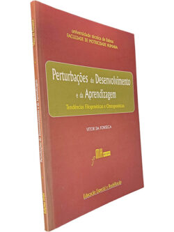 Perturbações do desenvolvimento e da aprendizagem (Tendências filogenéticas e ontogenéticas) - Vitor da Fonseca