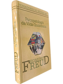 Psicopatologia da vida quotidiana - Sigmund Freud
