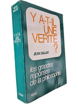 Y A-T-IL une verite? - Jean Daujat