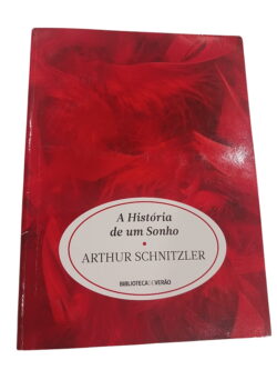 A História de um Sonho - Arthur Schnitzler