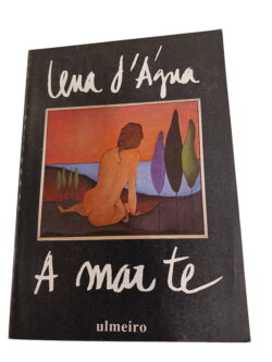A Mar te - Lena d'Água