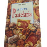 A boa pastelaria - Anne Wilson