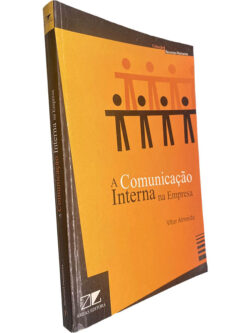 A comunicação interna da empresa - Vitor Almeida