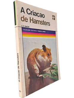 A criação de hamsters - C. F. Snow