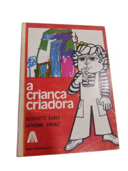 A criança criadora -