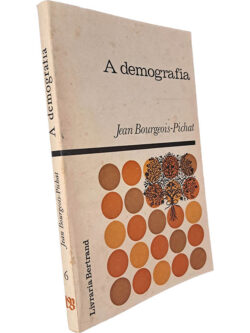 A demografia - Jean Bourgeois-Pichat