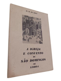 A igreja e convento de São Domingos de Lisboa - M. M. de Brière