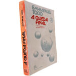 A queda final (A decomposição da esfera soviética) - Emmanuel Todd