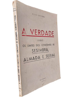 A verdade sobre os limites dos concelhos de Sesimbra