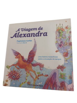 A viagem de Alexandra - Papiniano Carlos