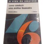 A vida da empresa: como conduzir uma análise financeira - r. lavaud