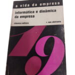 A vida da empresa: informática e dinâmica da empresa - r. van elsraete