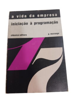 A vida da empresa: iniciação à programação - P. Morange