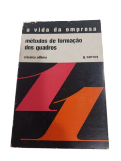 A vida da empresa: métodos de formação dos quadros - g. sarrouy