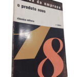 A vida da empresa: o produto novo - R. Leduc